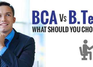 WHETHER TO GO FOR BCA OR B.TECH